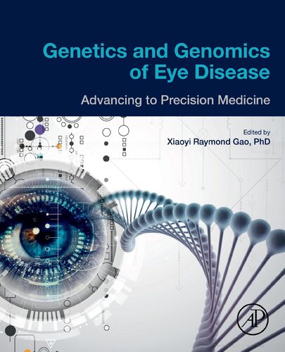 Genetics and Genomics of Eye Disease: Advancing to Precision Medicine