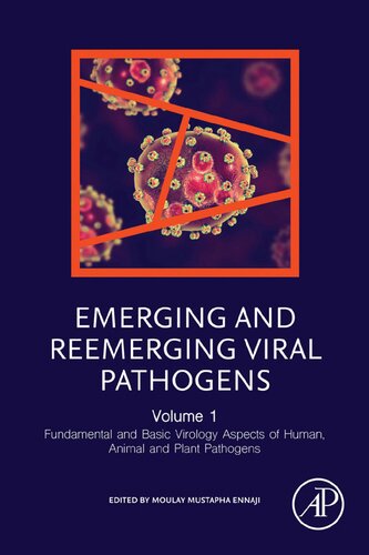 Emerging and Reemerging Viral Pathogens: Fundamental and Basic Virology Aspects of Human, Animal and Plant Pathogens
