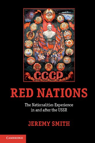 Red Nations: The Nationalities Experience in and After the USSR