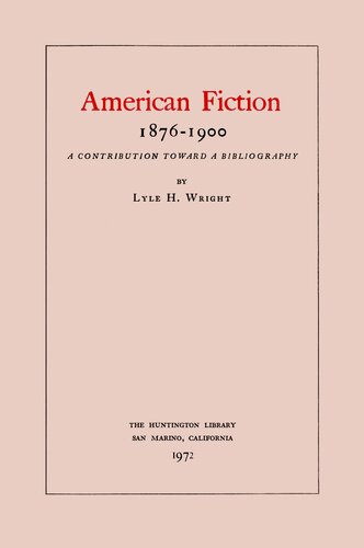American Fiction 1876-1900: A Contribution Toward A Bibliography