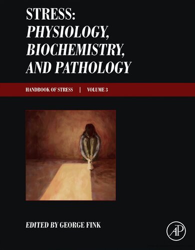 Stress: Physiology, Biochemistry, and Pathology: Handbook of Stress Series, Volume 3