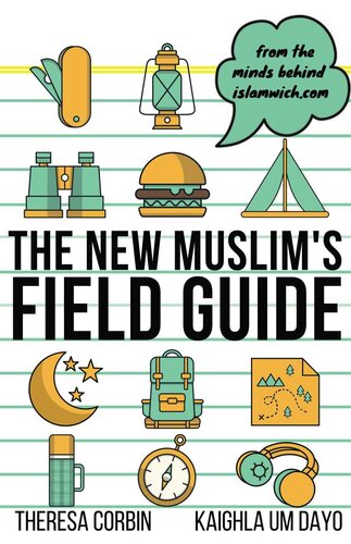 The New Muslim's Field Guide