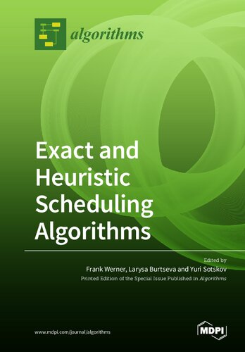 Exact and Heuristic Scheduling Algorithms