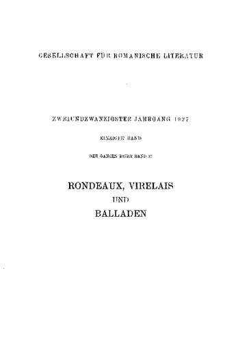 Rondeaux, Virelais und Balladen aus dem Ende des XII., dem XIII. und dem ersten Drittel des XIV. Jahrhunderts mit den überlieferten Melodien, Band II: Materialien, Literaturnachweise, Refrainverzeichnis