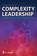 Complexity Leadership: Nursing's Role in Health Care Delivery
