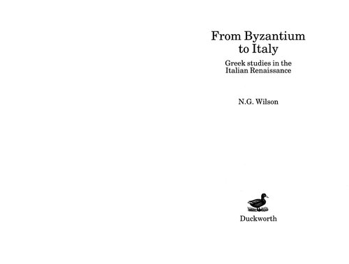 From Byzantium to Italy: Greek studies in the Italian Renaissance