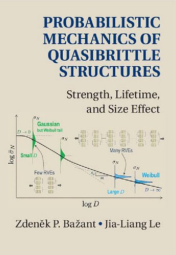 Probabilistic Mechanics of Quasibrittle Structures: Strength, Lifetime, and Size Effect
