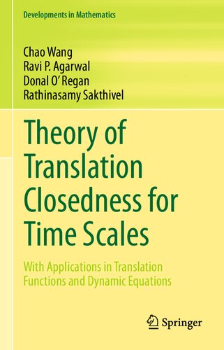Theory of Translation Closedness for Time Scales: With Applications in Translation Functions and Dynamic Equations