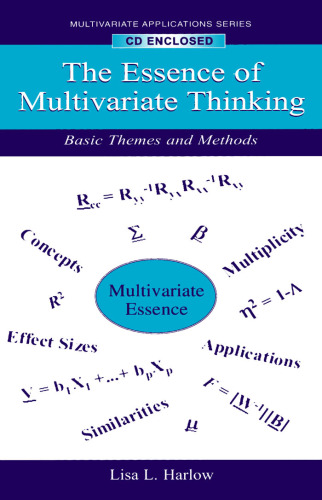 The Essence of Multivariate Thinking: Basic Themes and Methods
