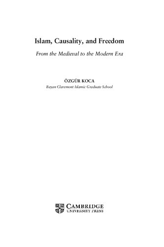 Islam, Causality, and Freedom. From the Medieval to the Modern Era