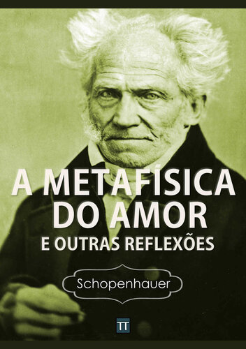 A Metafísica do Amor e outras reflexões