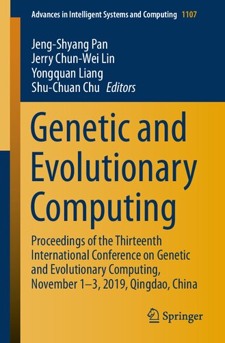 Genetic and Evolutionary Computing: Proceedings of the Thirteenth International Conference on Genetic and Evolutionary Computing, November 1-3, 2019, ... in Intelligent Systems and Computing)