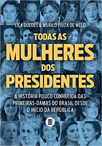 Todas as mulheres dos presidentes