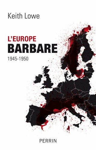 L'Europe barbare 1945-1950
