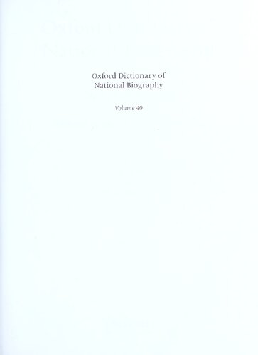 Oxford dictionary of national biography: from the earliest times to the year 2000 volume 40 Murrell–Nooth
