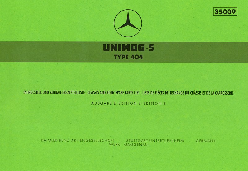 UNIMOG-S Type 404 Fahrgestell- und Aufbau-Ersatzteilliste / Chassis and Body Spare Parts List / Liste de Pièces de Rechange du Châssis et de la Carrosserie