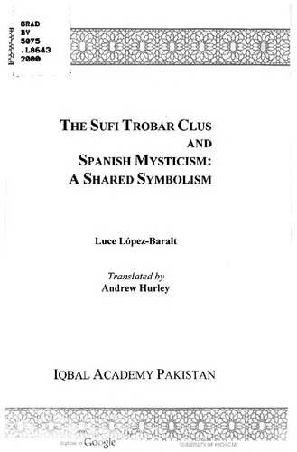 The Sufi trobar clus and Spanish mysticism : a shared symbolism