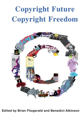 Copyright Future Copyright Freedom: Marking The 40th Anniversary Of The Commencement Of Australia’s 