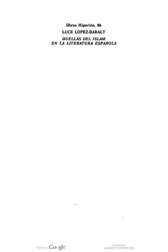 Huellas del Islam en la literatura española : de Juan Ruiz a Juan Goytisolo.