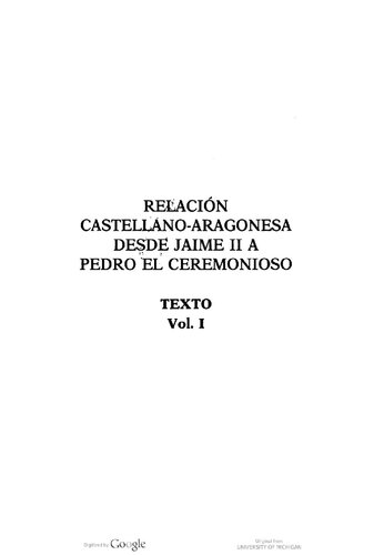 Relación castellano-aragonesa desde Jaime II a Pedro el Ceremonioso