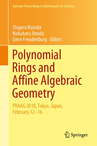 Polynomial Rings and Affine Algebraic Geometry: PRAAG 2018, Tokyo, Japan, February 12-16
