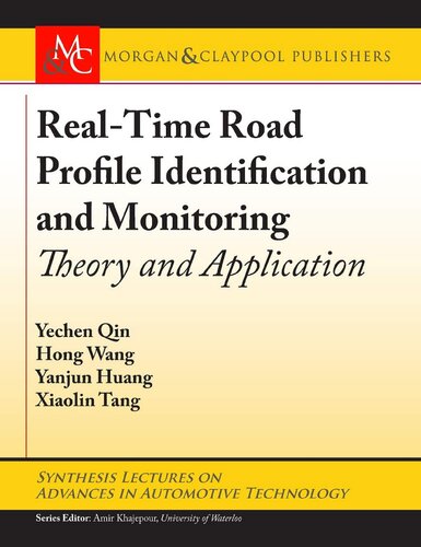 Real-time Road Profile Identification and Monitoring: Theory and Application