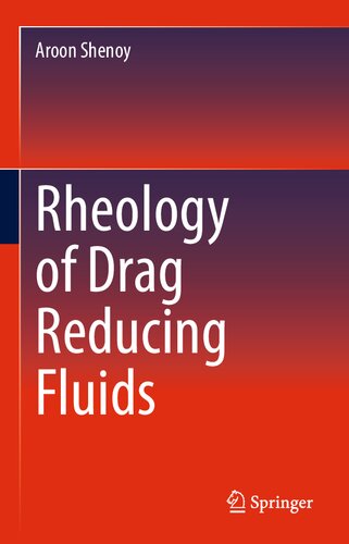 Rheology of Drag Reducing Fluids