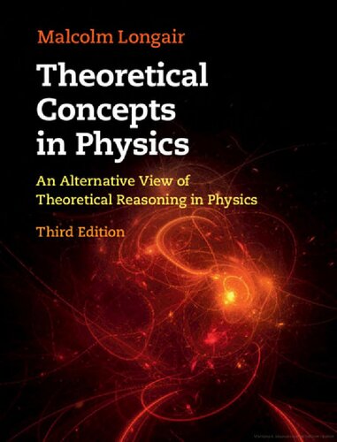 Theoretical Concepts in Physics: An Alternative View of Theoretical Reasoning in Physics