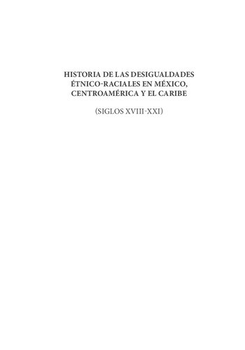 Historia de las desigualdades étnico-raciales en México, Centroamérica y el Caribe (siglos XVIII-XXI)