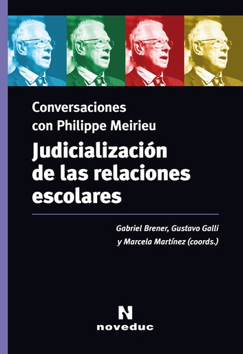 Judicialización de las relaciones escolares: conversaciones con Philippe Meirieu
