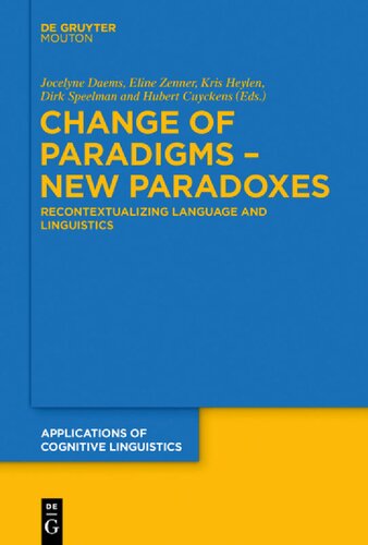 Change of Paradigms - New Paradoxes: Recontextualizing Language and Linguistics