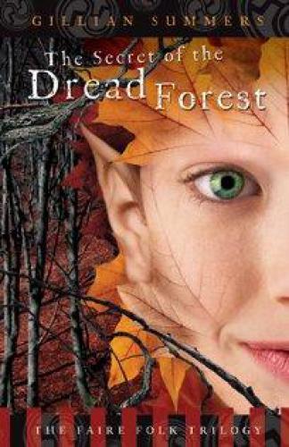 The Secret of the Dread Forest The Fair