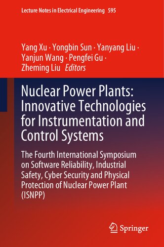 Nuclear Power Plants: Innovative Technologies for Instrumentation and Control Systems: The Fourth International Symposium on Software Reliability, ... Protection of Nuclear Power Plant ISNPP