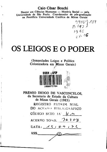 Os leigos e o poder: irmandades leigas e política colonizadora em Minas Gerais
