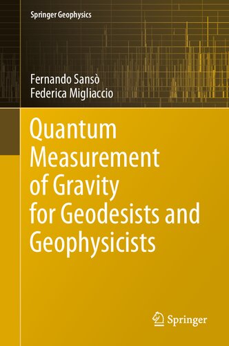 Quantum Measurement of Gravity for Geodesists and Geophysicists (Springer Geophysics)