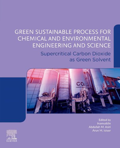 Green Sustainable Process for Chemical and Environmental Engineering and Science: Supercritical Carbon Dioxide as Green Solvent