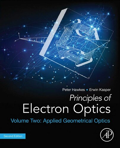 Principles of Electron Optics, Volume 2: Applied Geometrical Optics
