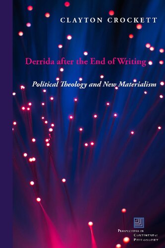 Derrida after the end of writing : political theology and new materialism