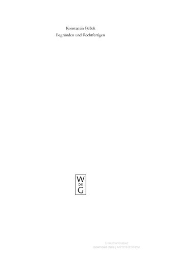 Begründen und Rechtfertigen: Eine Untersuchung zum Verhältnis zwischen rationalen Erfordernissen und prävalenten Handlungsgründen