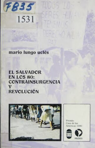 El Salvador en los 80: contrainsurgencia y revolución