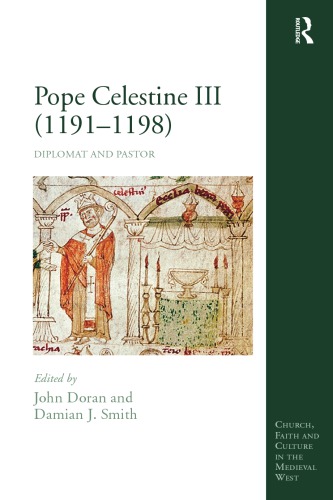 Pope Celestine III (1191–1198): Diplomat and Pastor