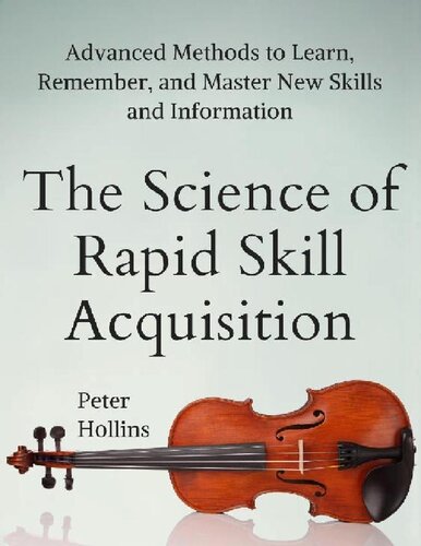 The Science of Rapid Skill Acquisition