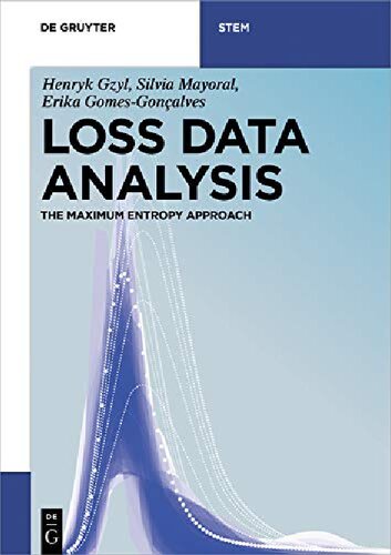 Loss Data Analysis: The Maximum Entropy Approach (De Gruyter STEM)