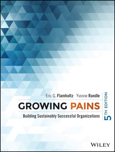 Growing pains : building sustainably successful organizations