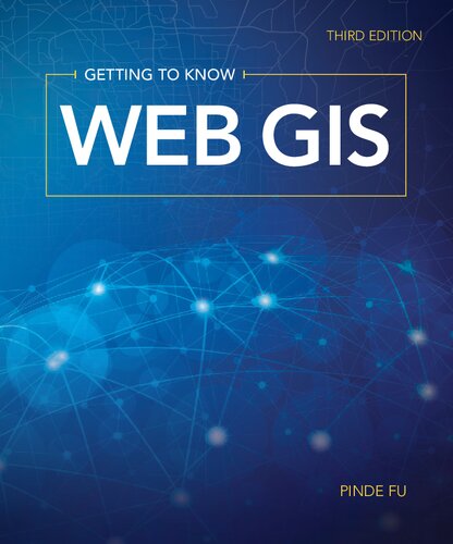 Getting to Know Web Gis