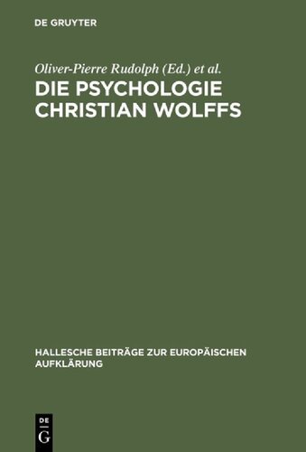 Die Psychologie Christian Wolffs: systematische und historische Untersuchungen