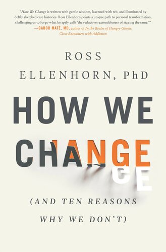 How We Change (And Ten Reasons Why We Don't)