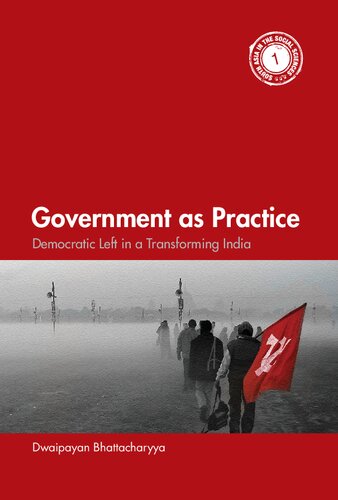 Government as Practice: Democratic Left in a Transforming India