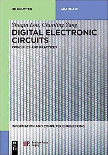 Digital Electronic Circuits: Principles and Practices
