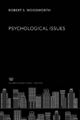 Psychological Issues: Selected Papers of Robert S. Woodworth